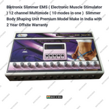 Biotronix Slimmer EMS ( Electronic Muscle Stimulator ) 12 channel Multimode ( 10 modes in one )  Slimmer Body Shaping Unit Premium Model Make in India with 2 Year Offsite Warranty